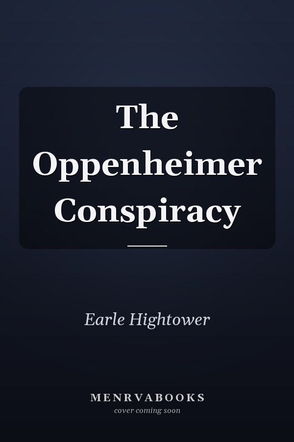 The Oppenheimer Conspiracy