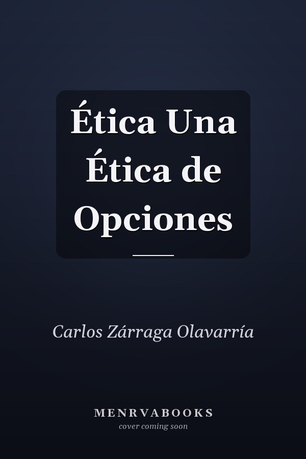 Ética Una Ética de Opciones