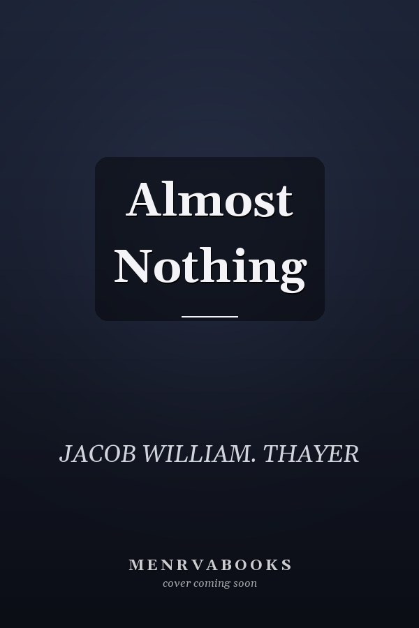 Almost Nothing