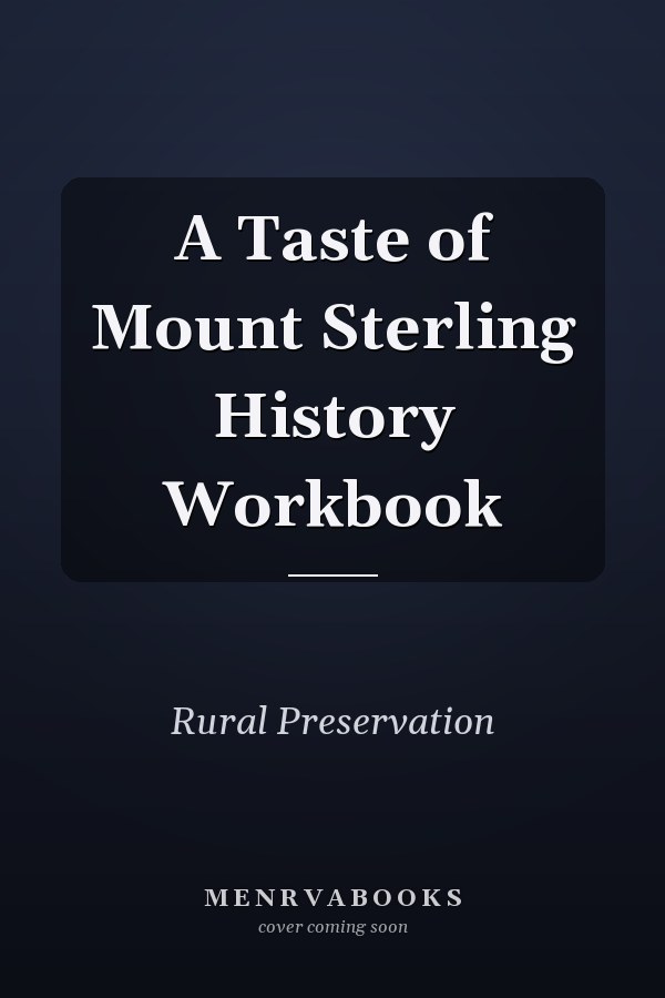 A Taste of Mount Sterling History Workbook