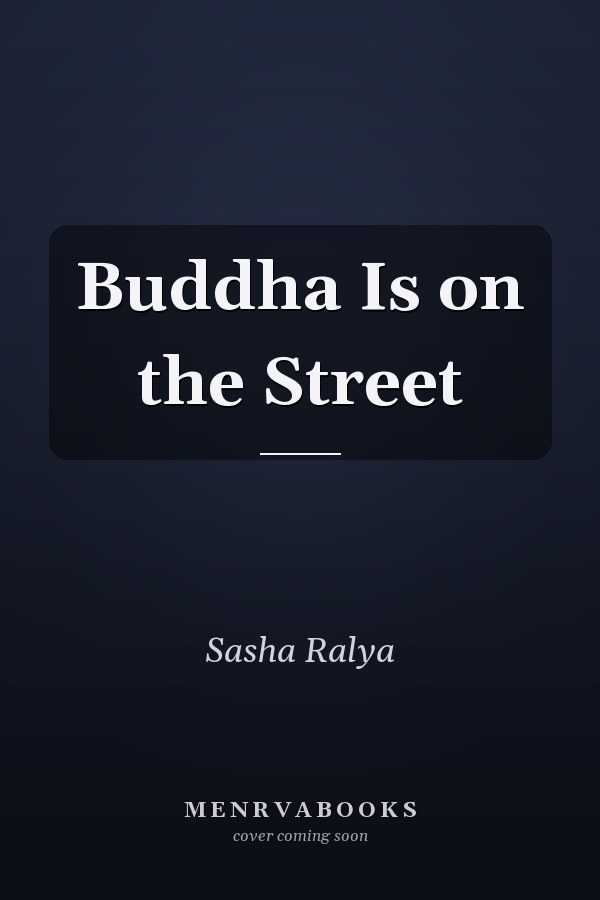Buddha Is on the Street