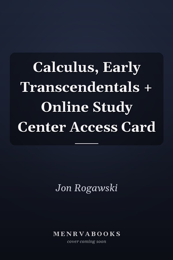 Calculus, Early Transcendentals + Online Study Center Access Card