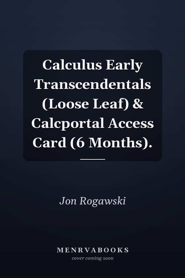 Calculus Early Transcendentals (Loose Leaf) & Calcportal Access Card (6 Months).