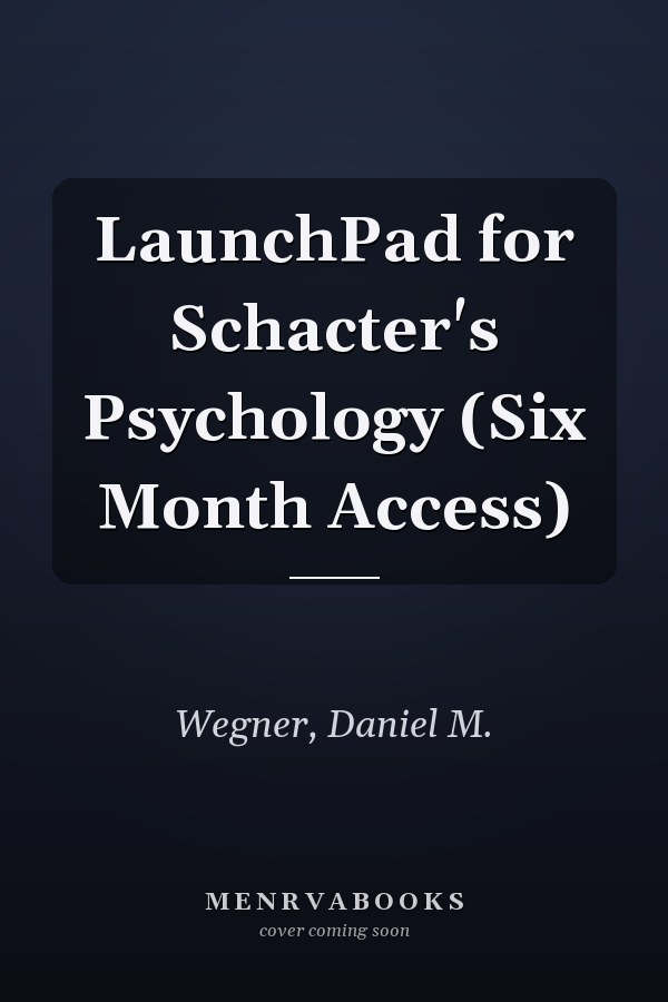 LaunchPad for Schacter's Psychology (Six Month Access)