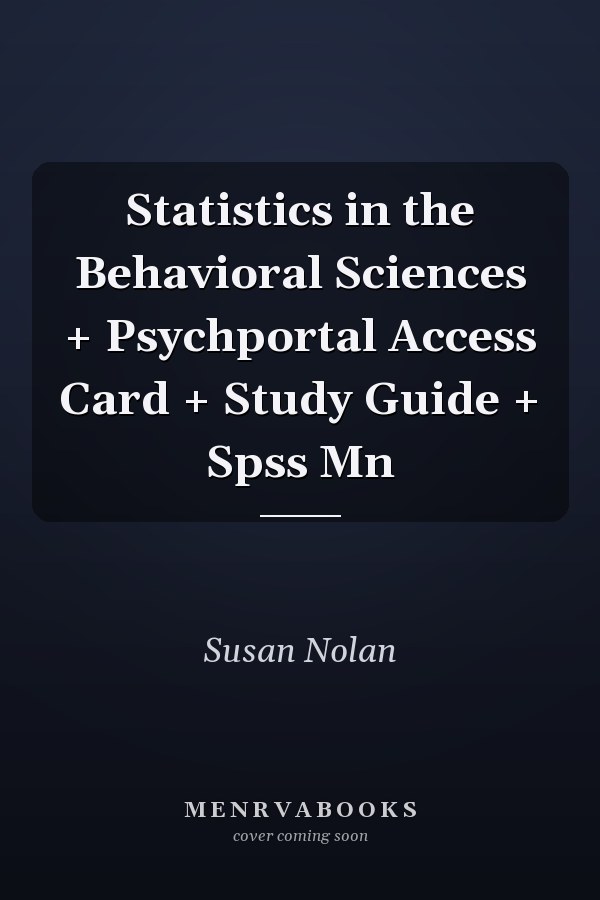 Statistics in the Behavioral Sciences + Psychportal Access Card + Study Guide + Spss Mn