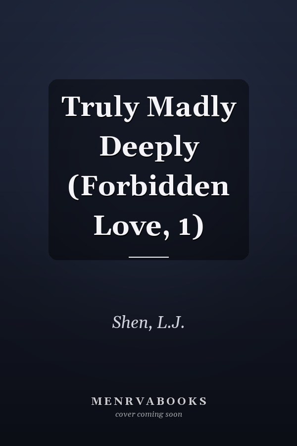 Truly Madly Deeply (Forbidden Love, 1)