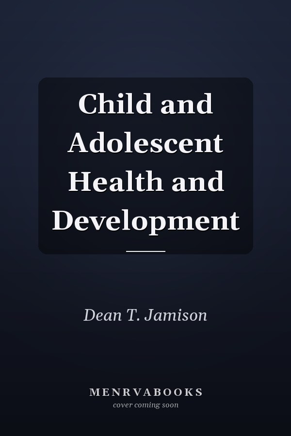 Child and Adolescent Health and Development