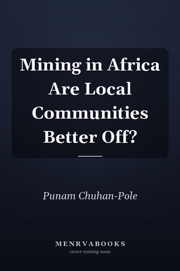 Mining in Africa Are Local Communities Better Off?