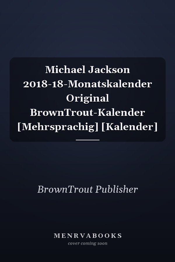 Michael Jackson 2018-18-Monatskalender Original BrownTrout-Kalender [Mehrsprachig] [Kalender]