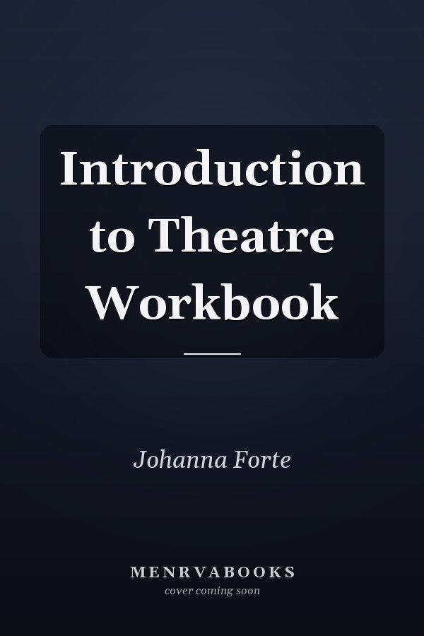 Introduction to Theatre Workbook