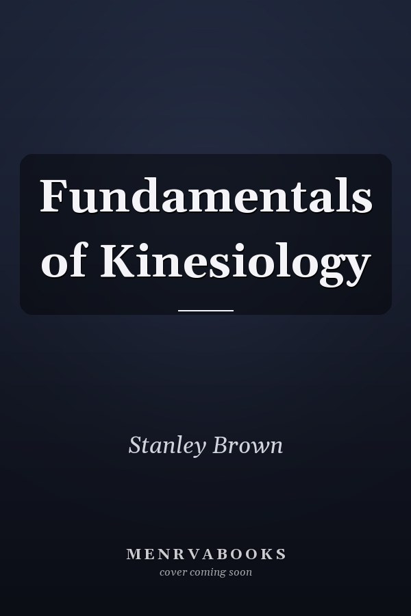 Fundamentals of Kinesiology