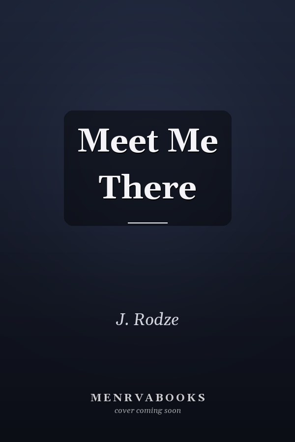 Meet Me There