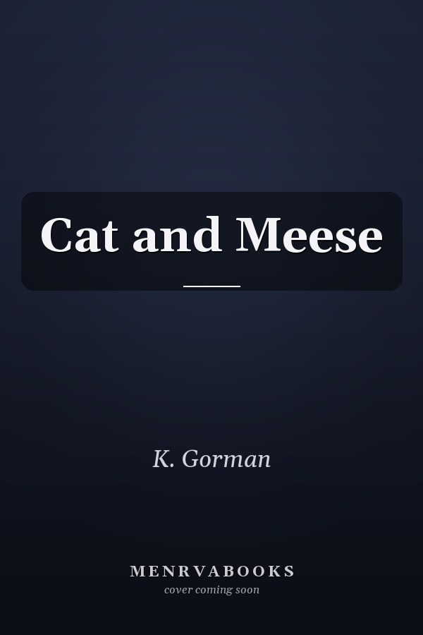 Cat and Meese