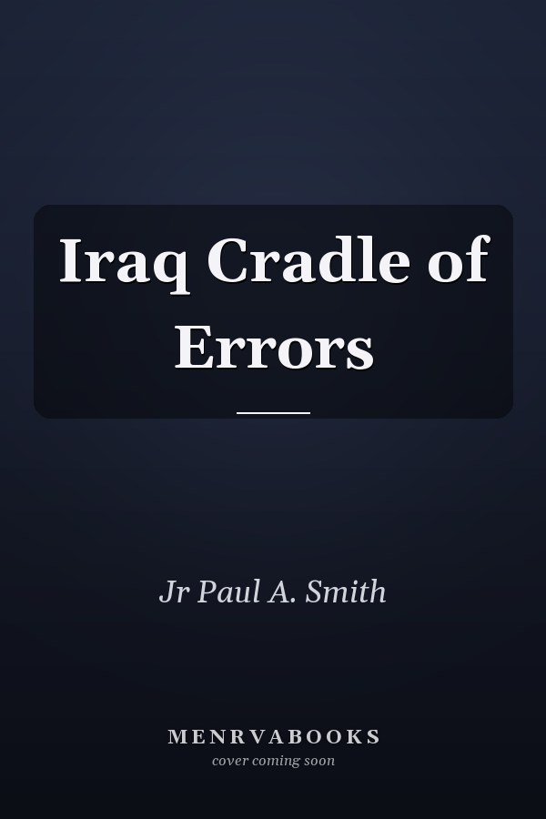Iraq Cradle of Errors