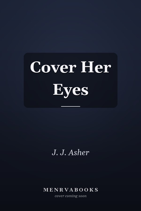 Cover Her Eyes