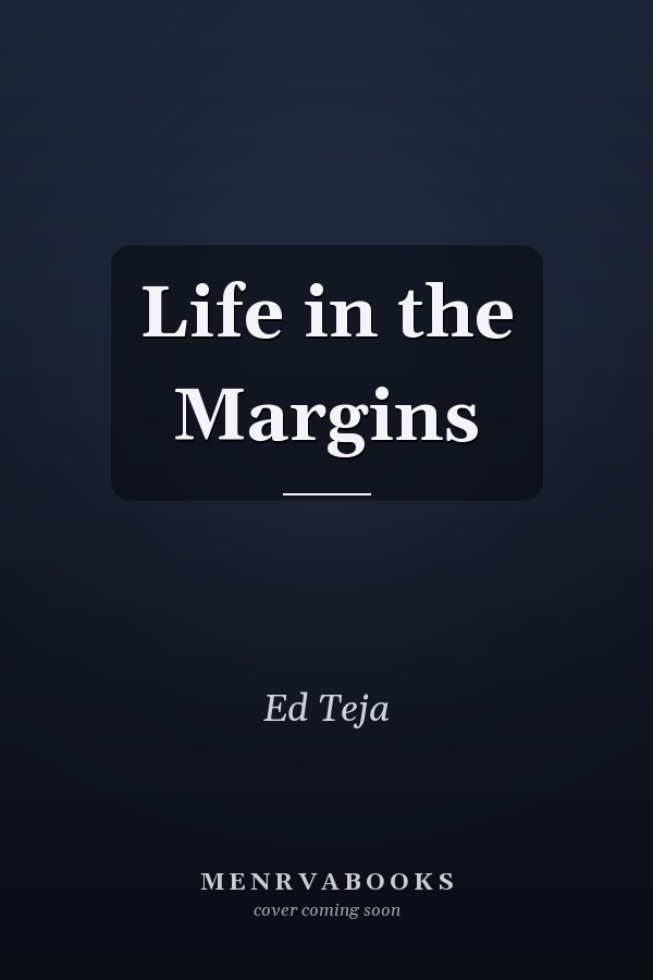 Life in the Margins