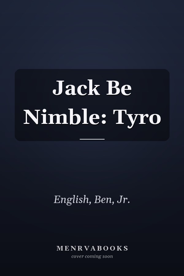 Jack Be Nimble: Tyro