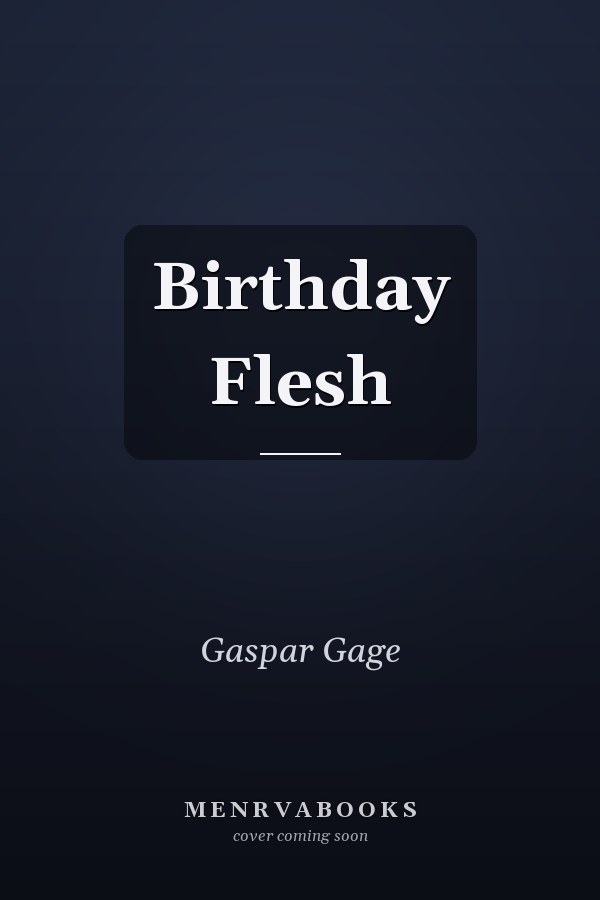 Birthday Flesh