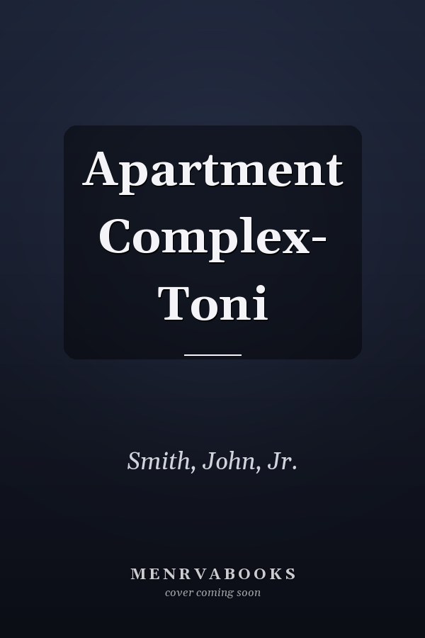 Apartment Complex- Toni