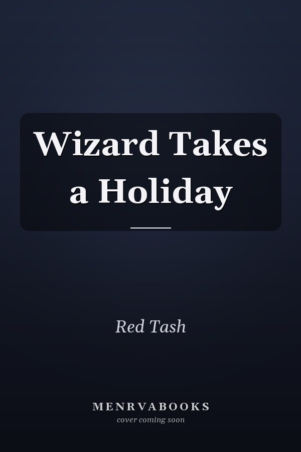 Wizard Takes a Holiday