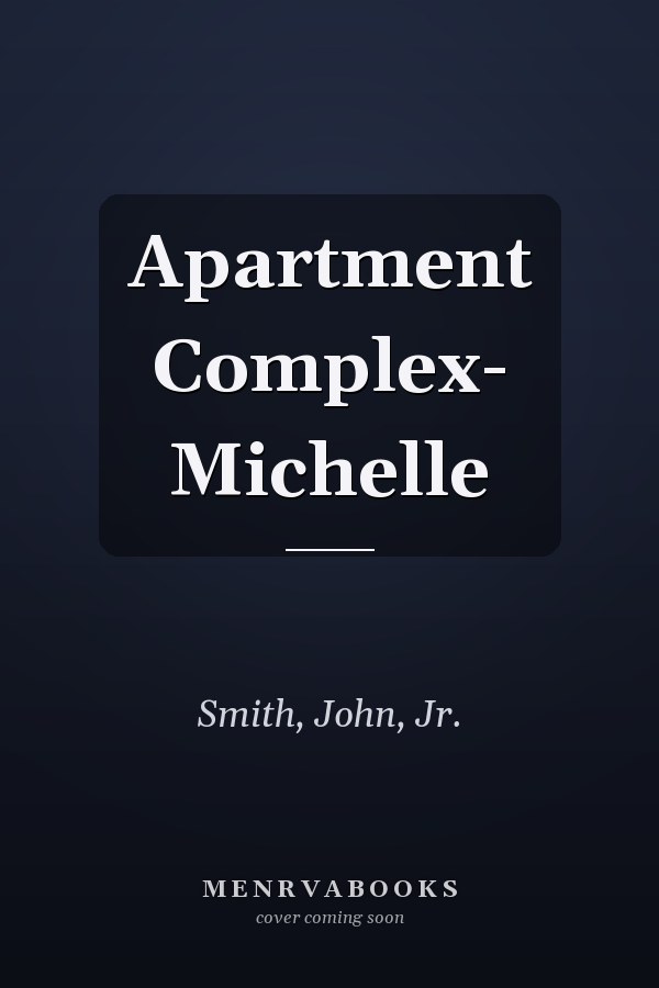 Apartment Complex- Michelle