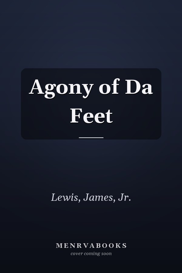 Agony of Da Feet