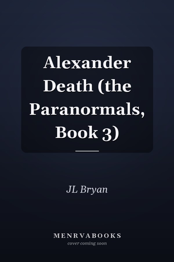 Alexander Death (the Paranormals, Book 3)