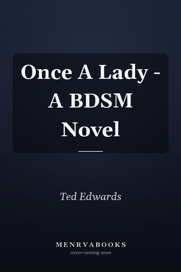 Once A Lady - A BDSM Novel