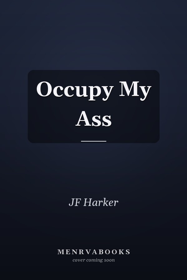 Occupy My Ass