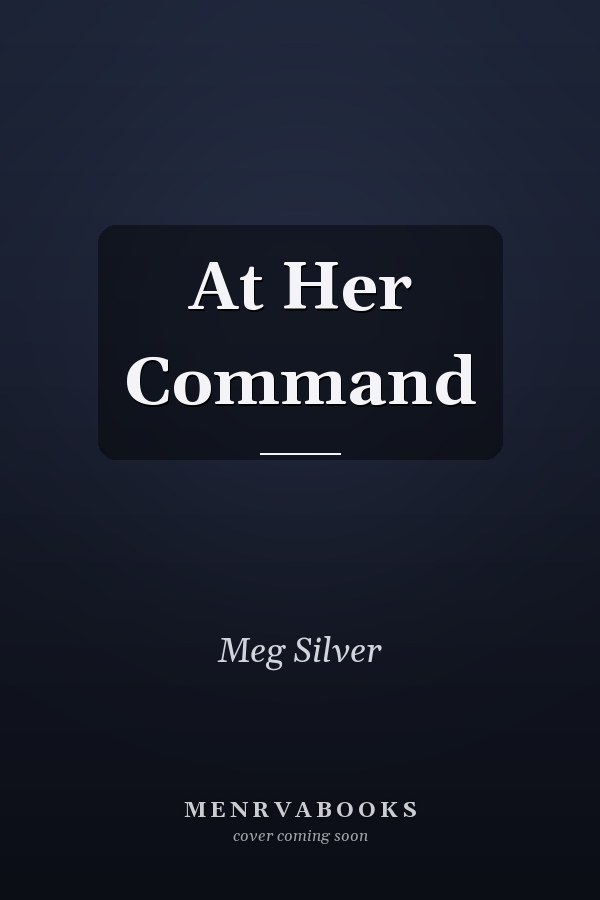 At Her Command