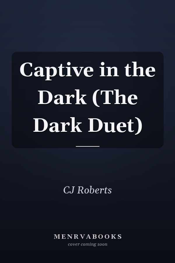 Captive in the Dark (The Dark Duet)