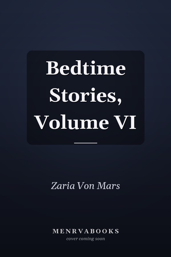 Bedtime Stories, Volume VI