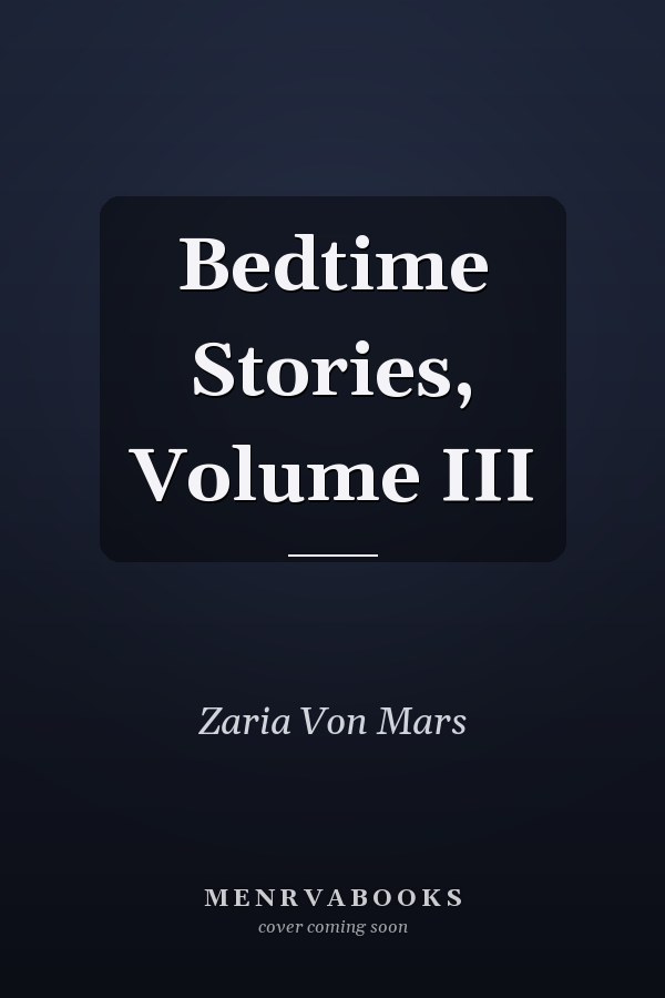 Bedtime Stories, Volume III