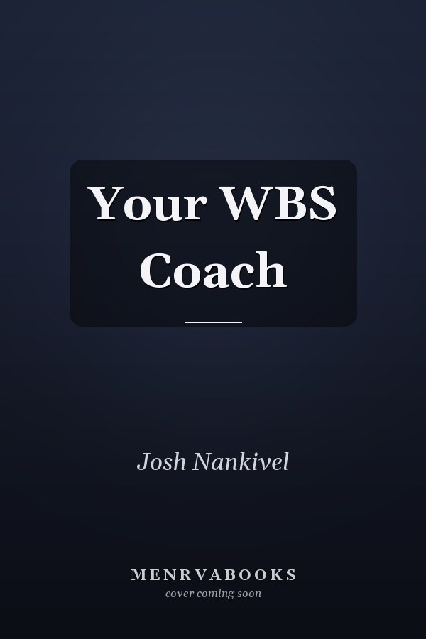 Your WBS Coach