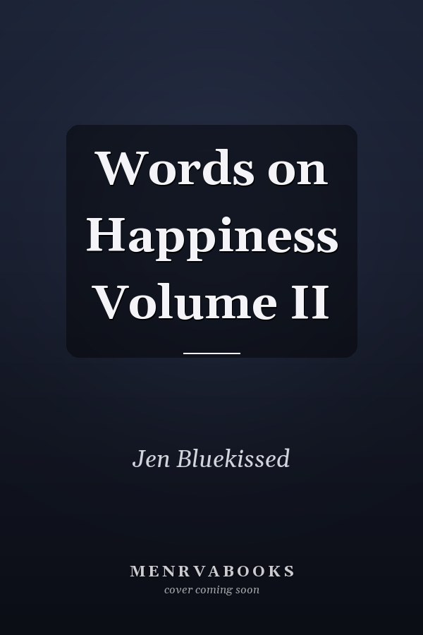 Words on Happiness Volume II