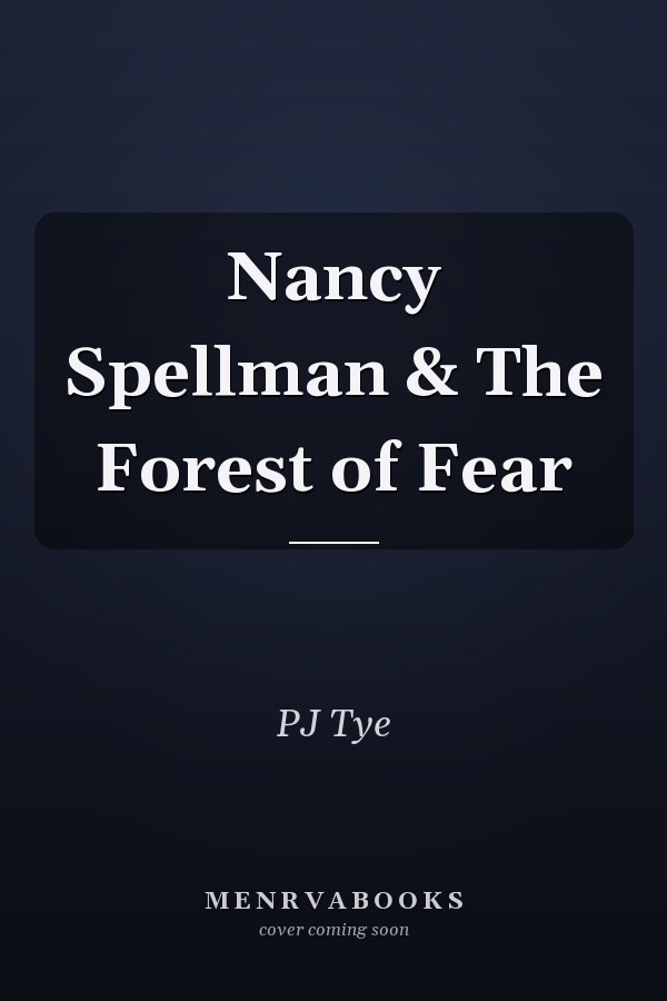 Nancy Spellman & The Forest of Fear