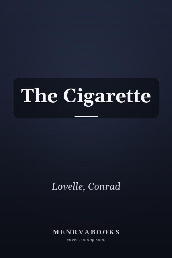 The Cigarette