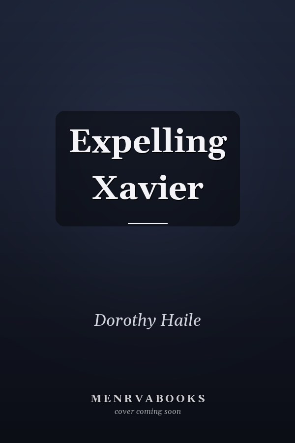 Expelling Xavier