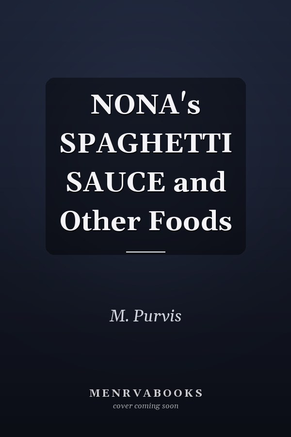 NONA's SPAGHETTI SAUCE and Other Foods