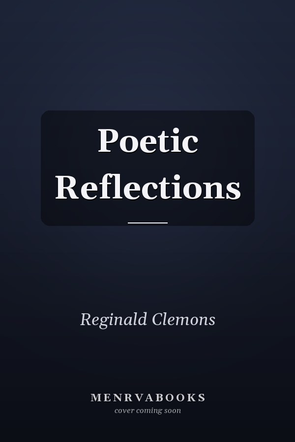 Poetic Reflections