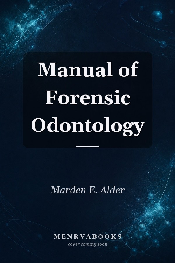 Manual of Forensic Odontology