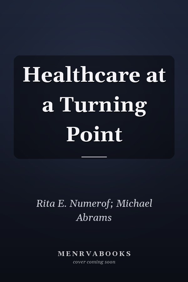 Healthcare at a Turning Point
