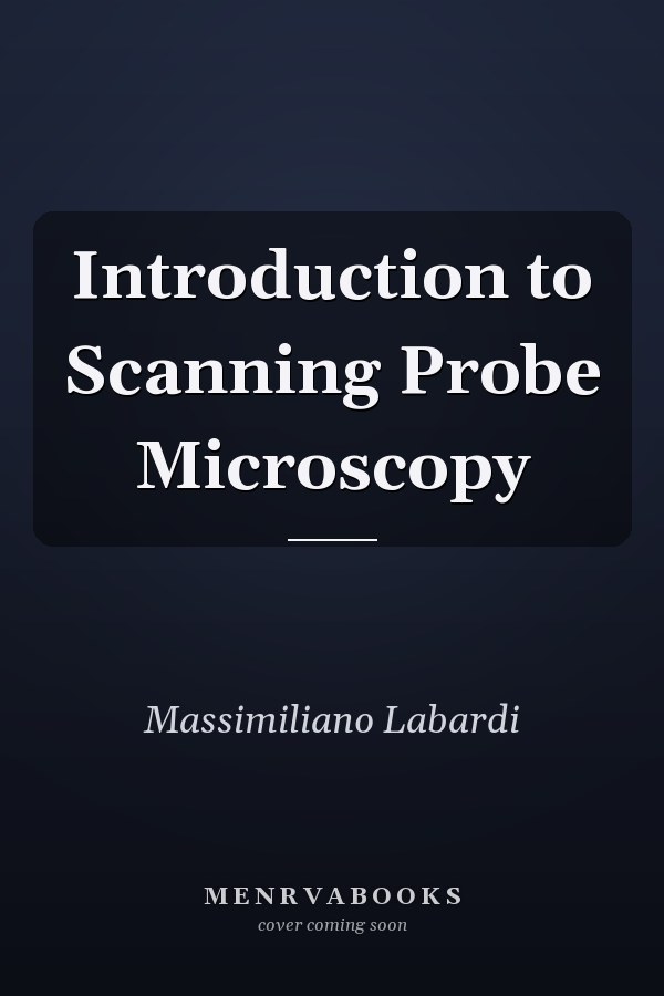 Introduction to Scanning Probe Microscopy