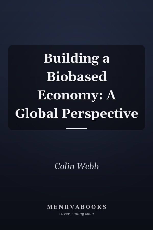 Building a Biobased Economy: A Global Perspective