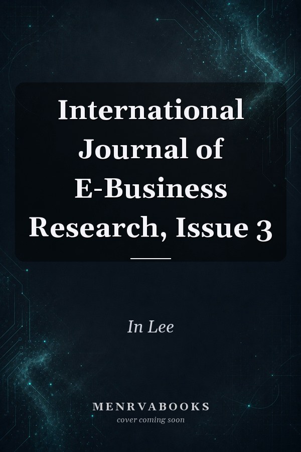 International Journal of E-Business Research, Issue 3