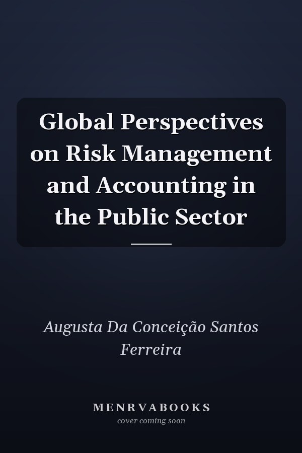 Global Perspectives on Risk Management and Accounting in the Public Sector