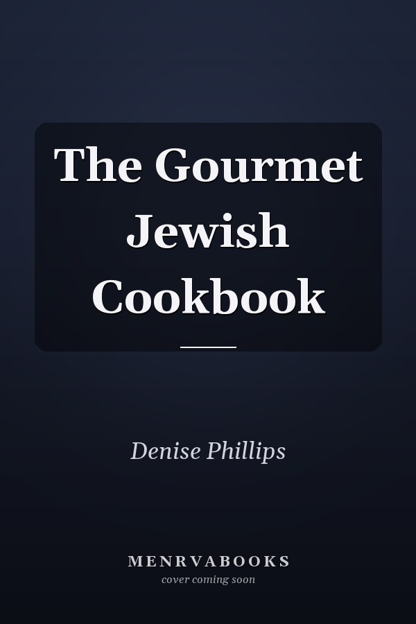 The Gourmet Jewish Cookbook