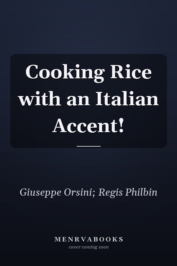 Cooking Rice with an Italian Accent!