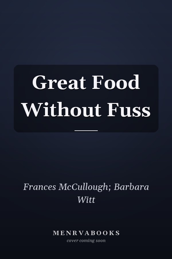 Great Food Without Fuss