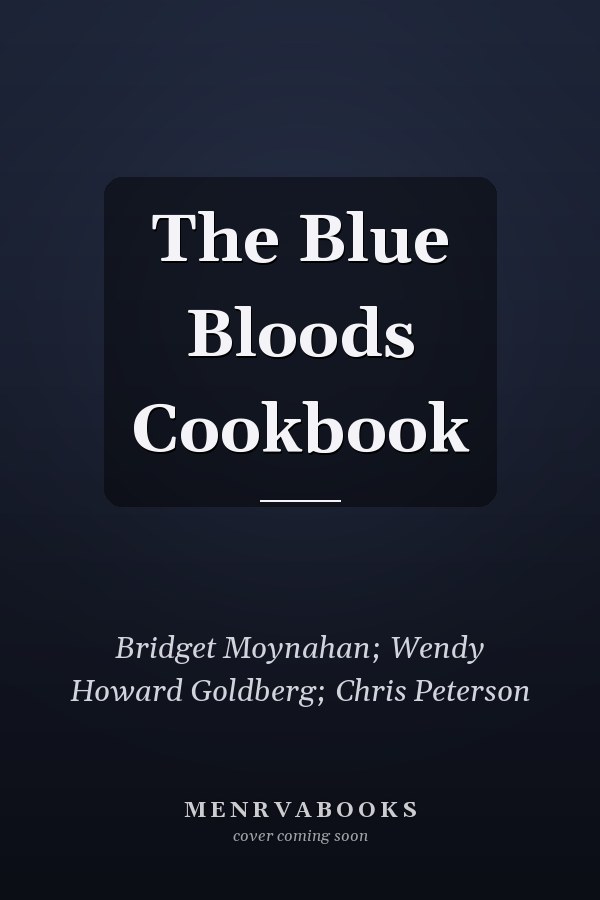 The Blue Bloods Cookbook